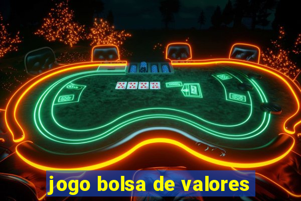 jogo bolsa de valores